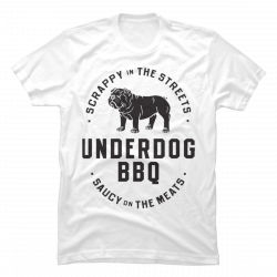 underdog bbq t shirts